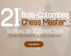 21e Bois Colombes Chess Master