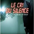 Le cri du silence: une heure en enfer